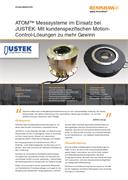 Anwenderbericht:  ATOM™ Messsysteme im Einsatz bei JUSTEK: Mit kundenspezifischen Motion-Control-Lösungen zu mehr Gewinn
